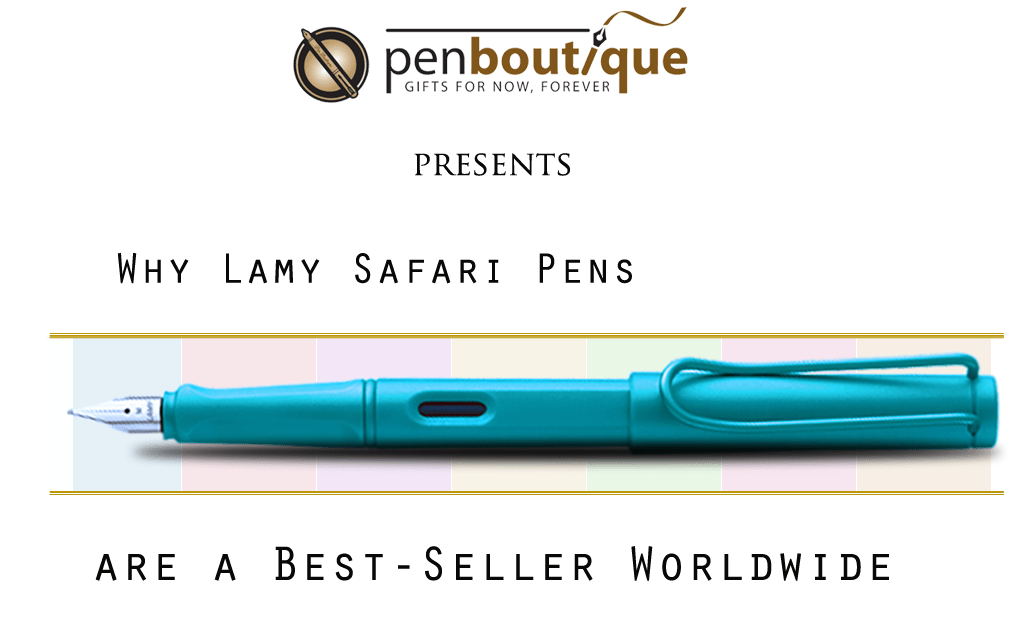 Why Lamy Safari Pens are a Best-Seller Worldwide - Pen Boutique Ltd