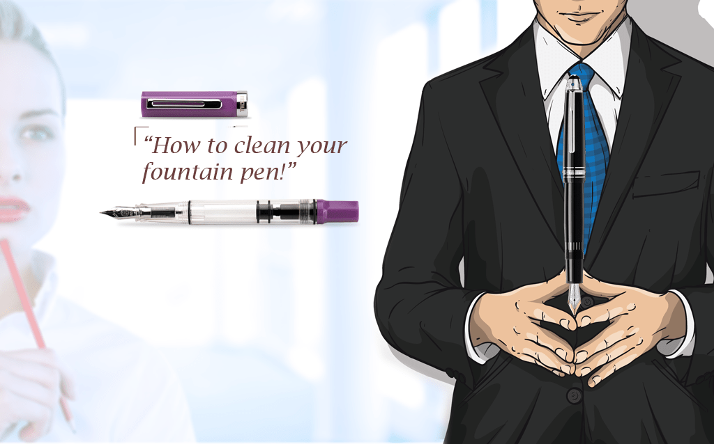 How to Clean Your Fountain Pen! - Pen Boutique Ltd 