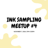 Ink Sampling Meetup #4 - Pen Boutique Ltd